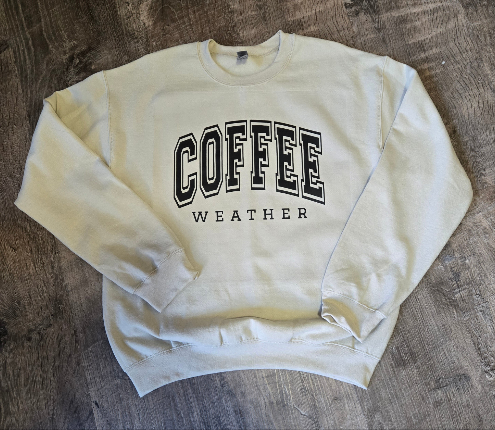 Coffee Weather Crewneck Ready to Ship