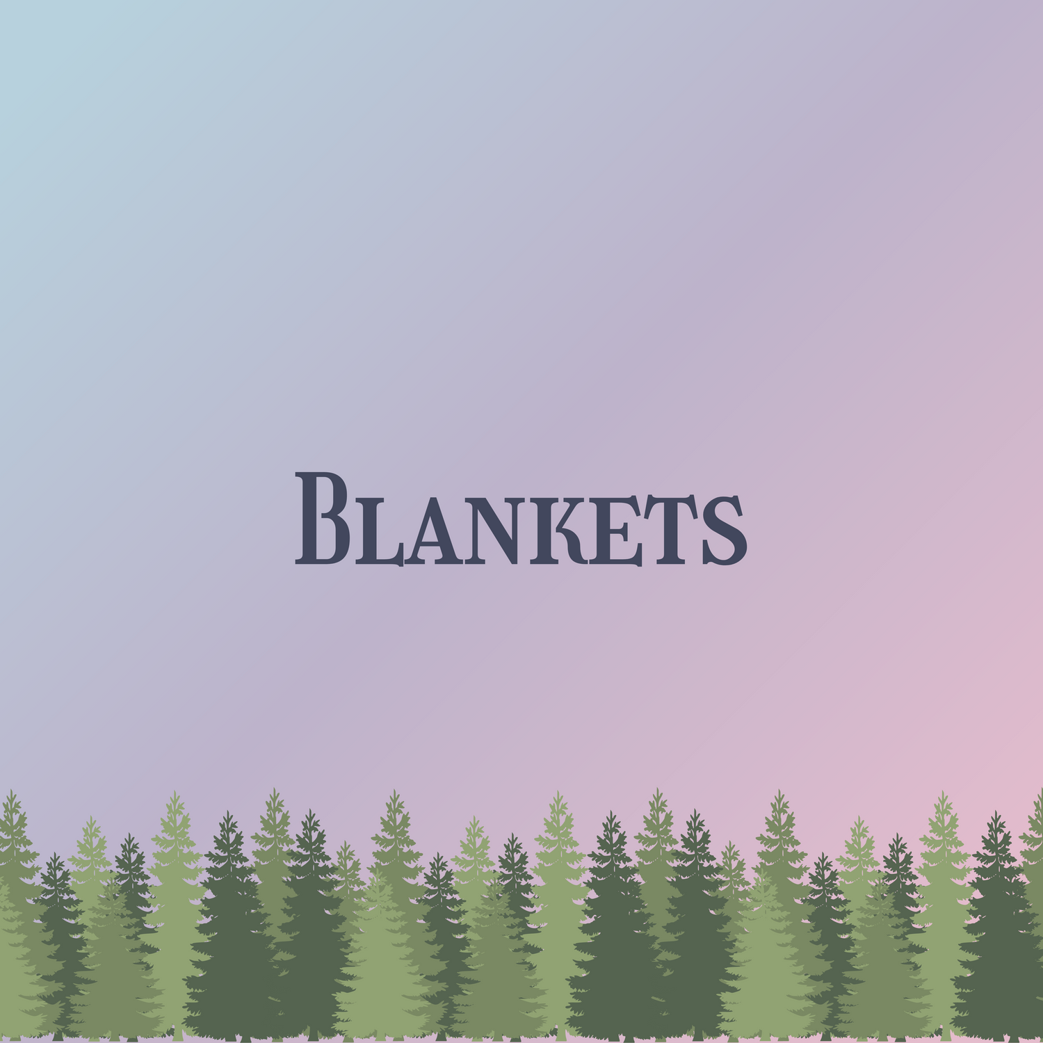 Blankets