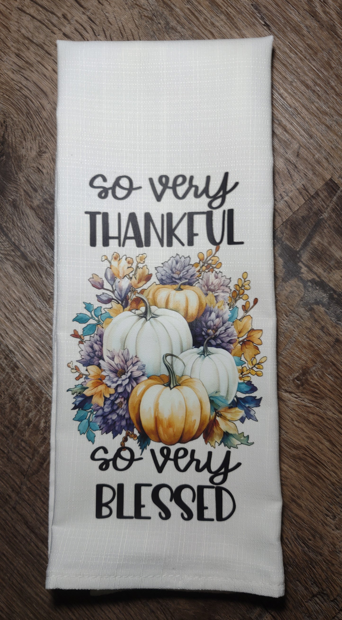 Thankful Blessed Ready to Ship Tea Towel