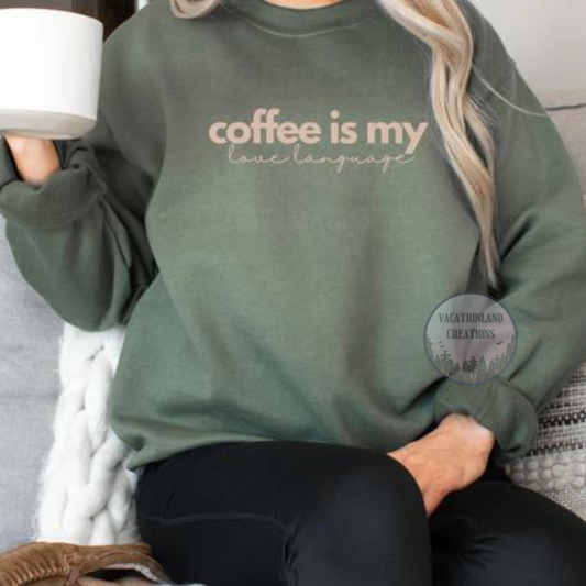 Coffee is My Love Language Light Tan